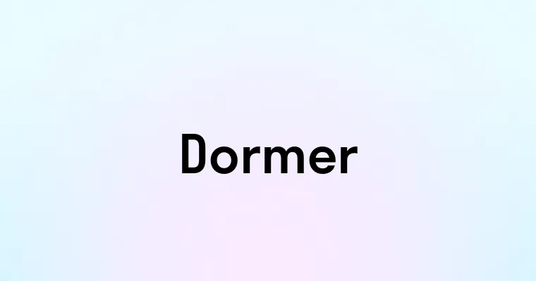 Dormer