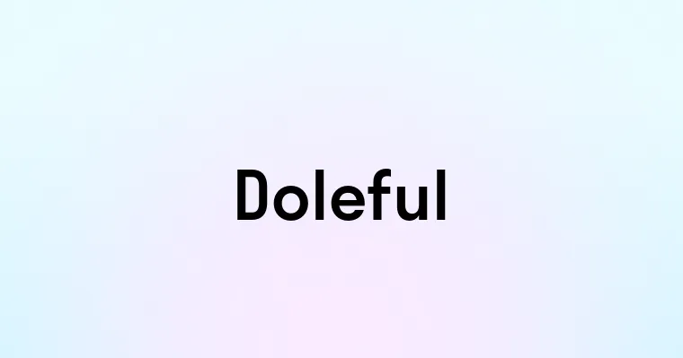 Doleful