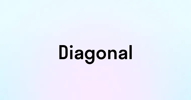 Diagonal