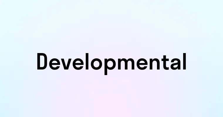 Developmental