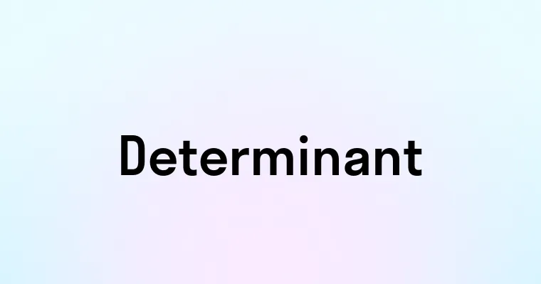 Determinant