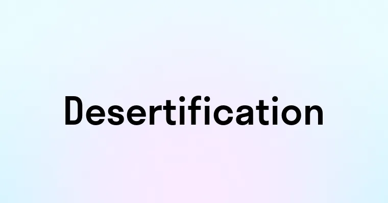 Desertification