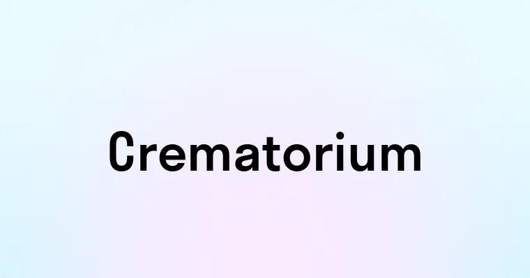 Crematorium