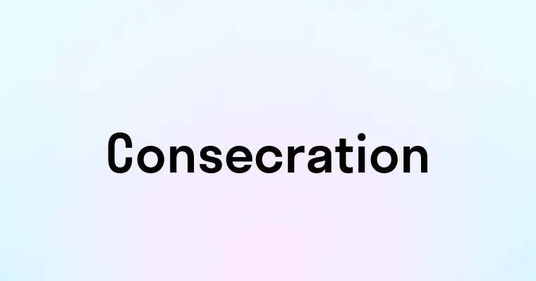 Consecration