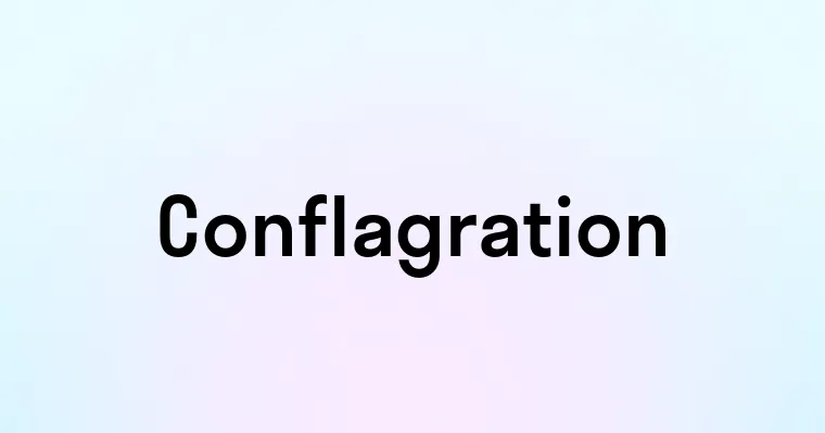 Conflagration