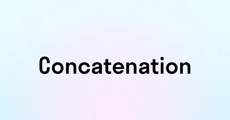 Concatenation