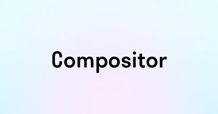 Compositor