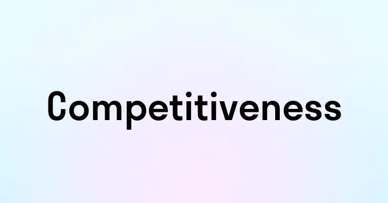 Competitiveness