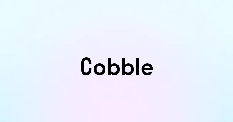 Cobble