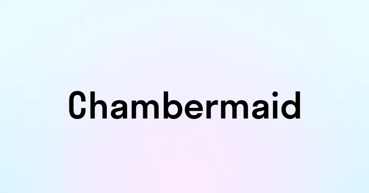 Chambermaid