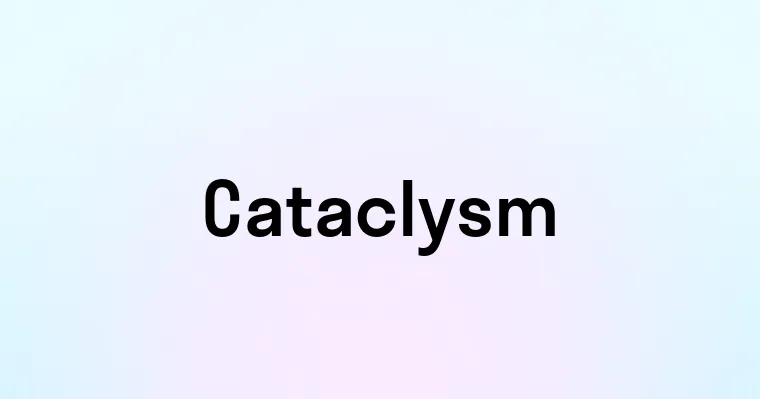 Cataclysm