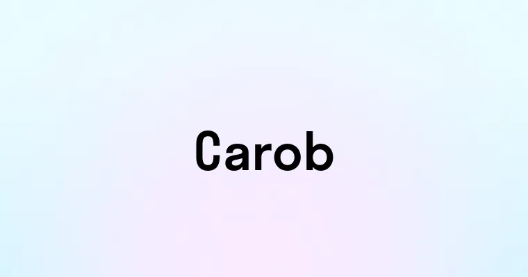 Carob