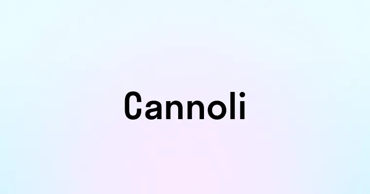 Cannoli