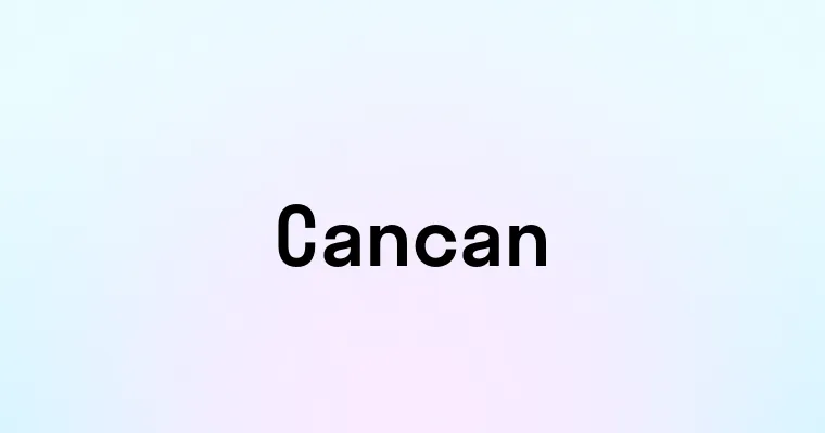 Cancan