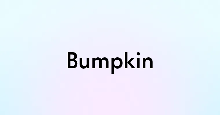 Bumpkin