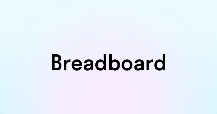 Breadboard