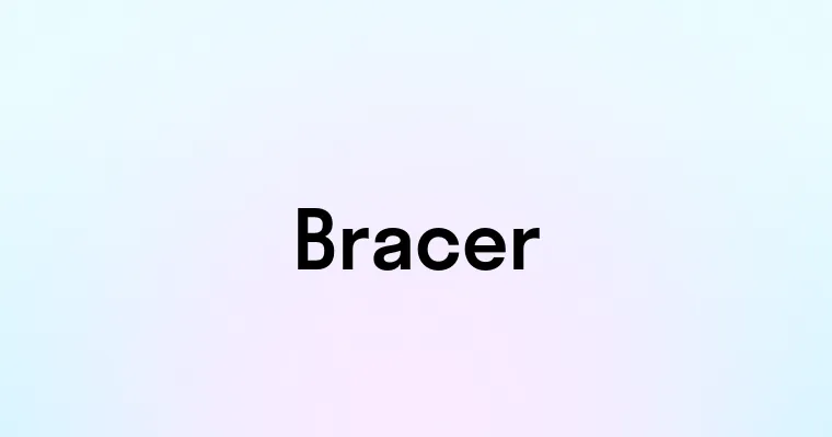 Bracer