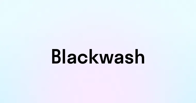 Blackwash