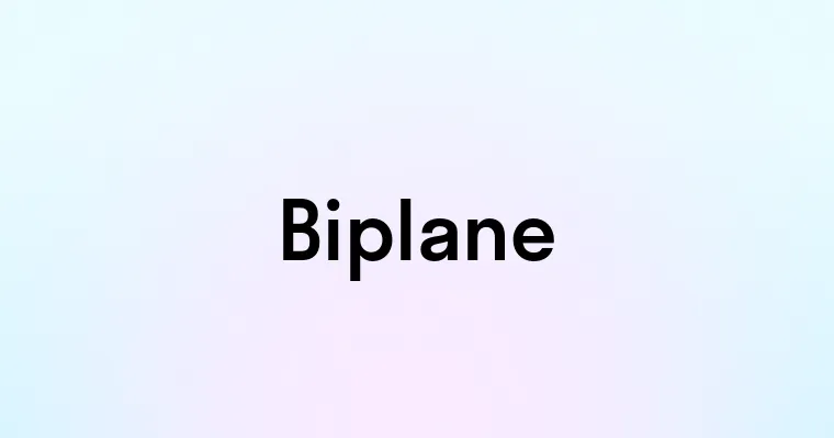 Biplane