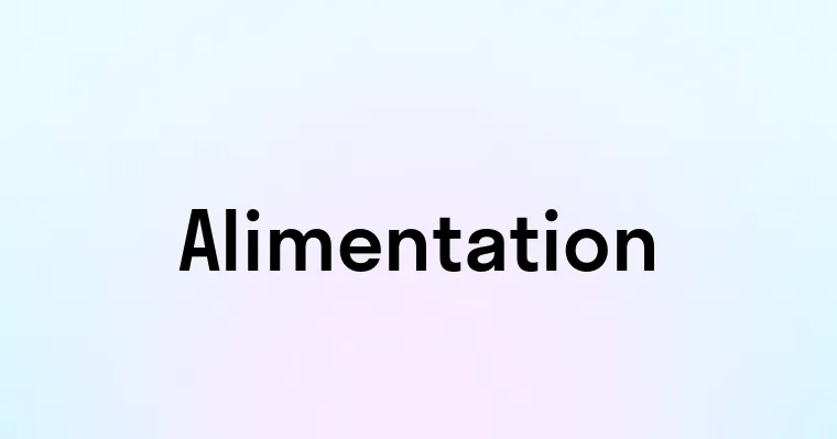 Alimentation