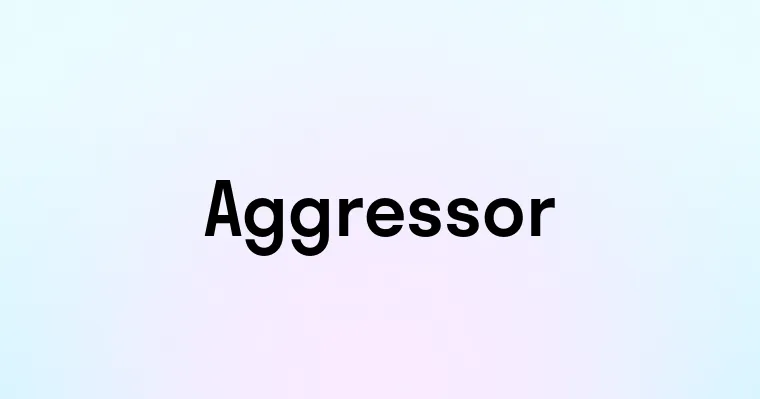 Aggressor