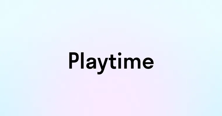 Playtime