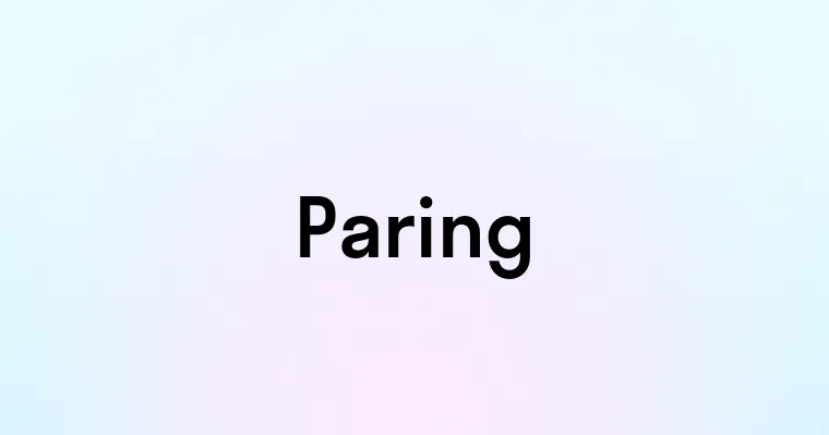 Paring