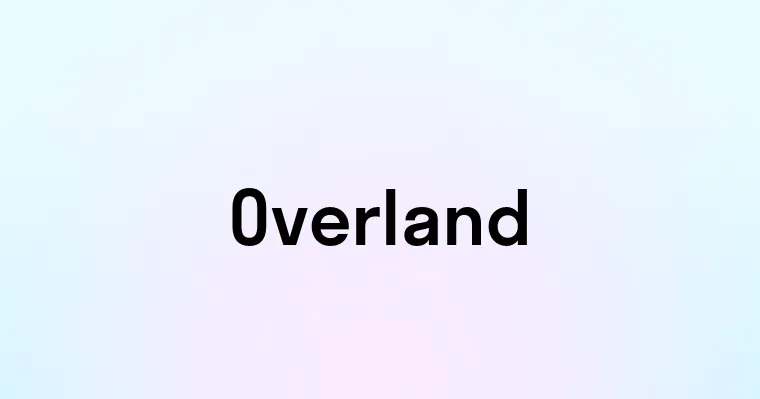 Overland