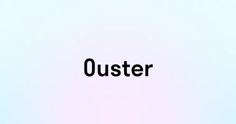 Ouster