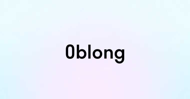 Oblong