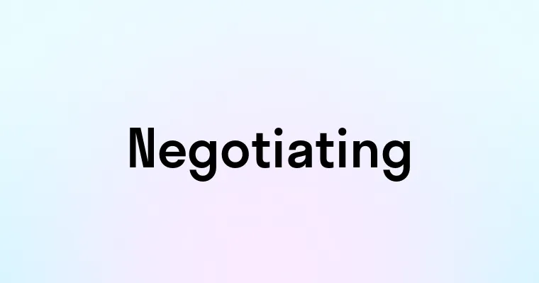 Negotiating