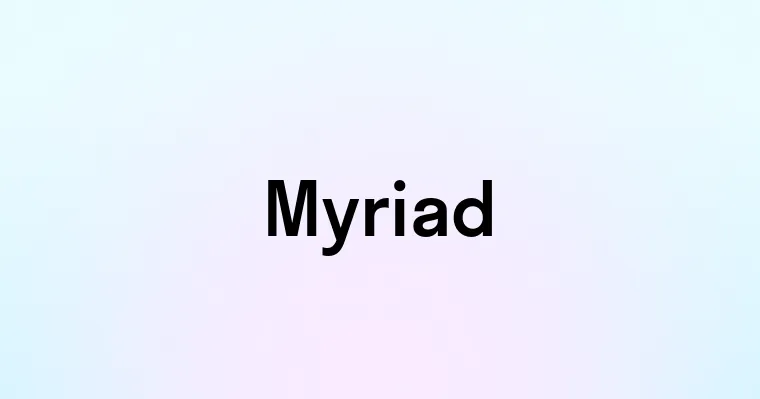 Myriad