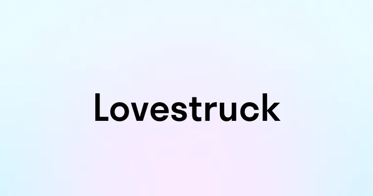 Lovestruck