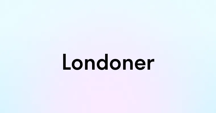 Londoner