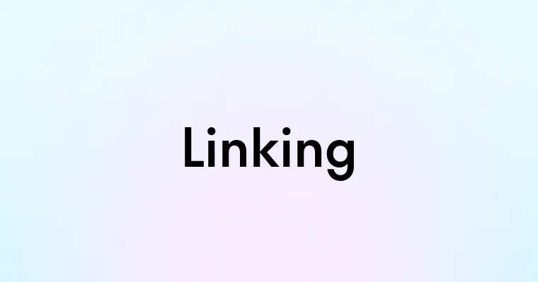 Linking