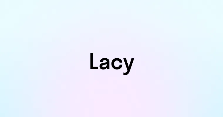 Lacy