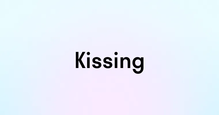 Kissing