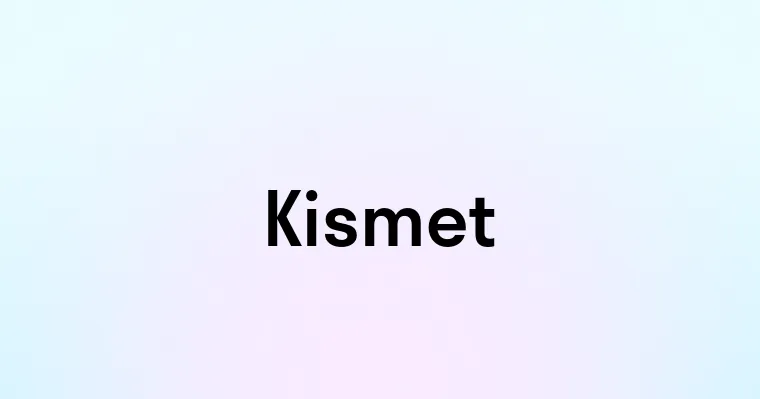 Kismet