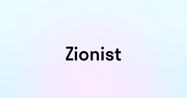 Zionist