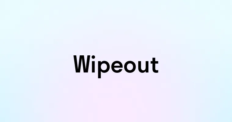 Wipeout