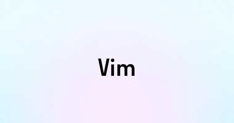 Vim