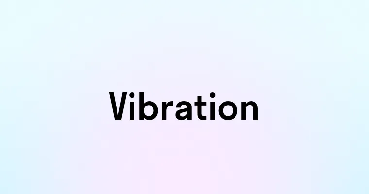 Vibration