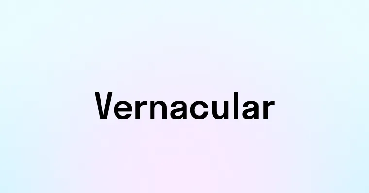 Vernacular