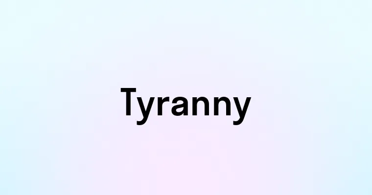 Tyranny