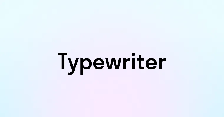 Typewriter