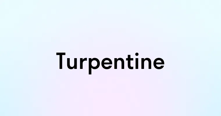 Turpentine