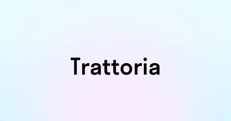 Trattoria