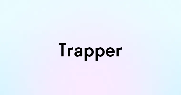 Trapper