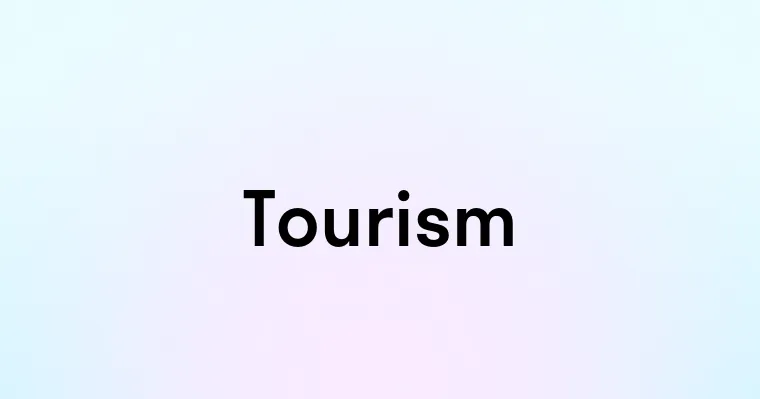 Tourism