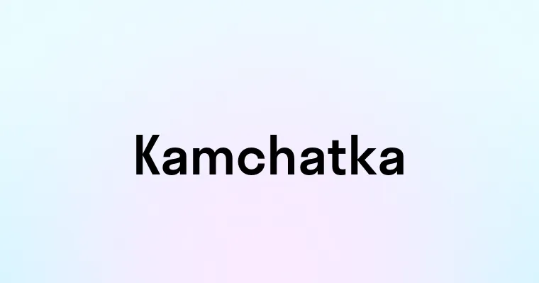 Kamchatka